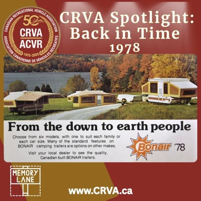 In 1978, there were 67 RV manufacturers across Canada building to the CSA Z240 safety standard, helping lay the foundation for the trusted, high-quality RV industry in Canada that we know and love today.

Here’s how the numbers stacked up back then: 
🔹 32 Travel Trailer Manufacturers
🔹 30 Truck Camper Manufacturers
🔹 37 Motorhome Builders
🔹 4 Folding Trailer Companies

Some of the names may spark a few memories!
🏕️ Bonair Leisure in Quebec
🏕️ Canadian Coleman Co. in Toronto
🏕️ Funcraft Manufacturing
🏕️ Scamper – a name many RVers still remember today!

From pop-ups to motorhomes, these Canadian builders helped shape a lifestyle that’s still growing strong 50 years later.

We love looking back at these moments — and we’ve got more to share!
Come back next week for another snapshot from CRVA’s 50 years of adventure.

Picture courtesy of Norm Rosen and RV Lifestyle Magazine

#CRVA50 #RVHistory #VintageRV #CanadianMade #Z240 #RVingInCanada #CSAStandards #RVPioneers